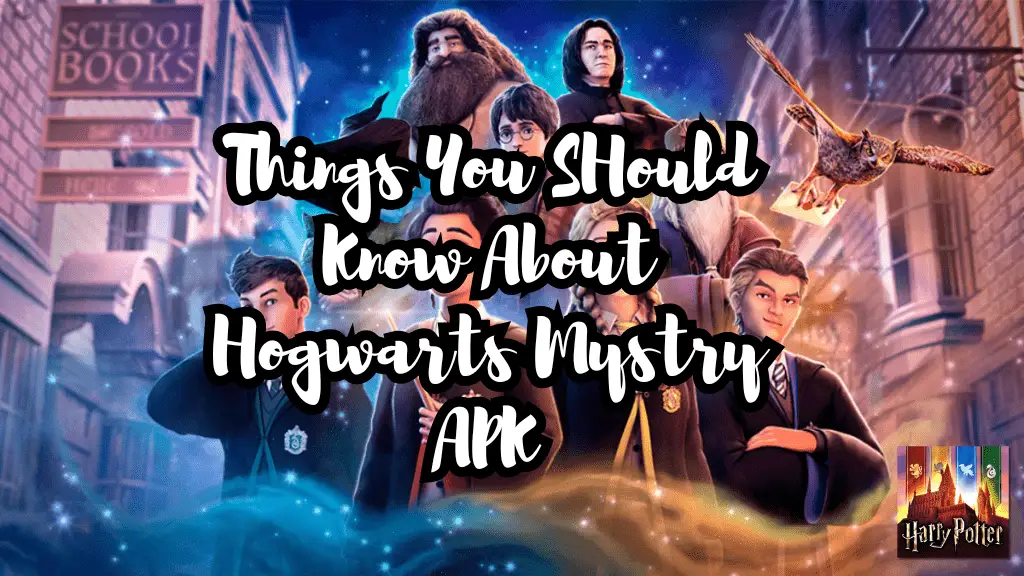 Hogwarts Mystery APK Download Latest Version